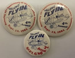 Three round buttons reading Willows Fly In. Two say 4th Annual, Sept. 12, 1981, Honoring 25th Anniversary of the Air Tanker Operations. The smaller one says 3rd Annual, Sept. 6 1980.